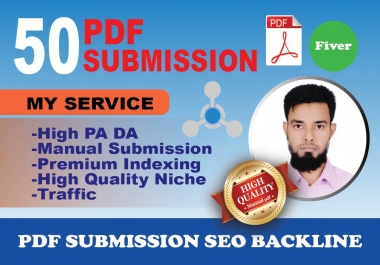 I will do Submit PDF submission To 50 High Authority Document Sharing Site