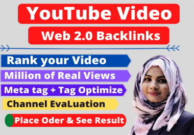 I will give you 100 Web 2.0 YouTube Video Back links for rank your video