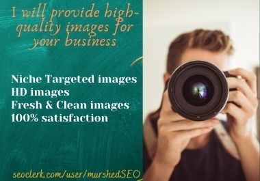 I will provide 5 High Quality images on your Targeted Niche