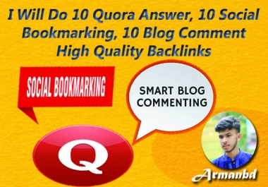 I Will Do 10 Quora Answer,  10 Social Bookmarking,  10 Blog Comment High Quality Backlinks