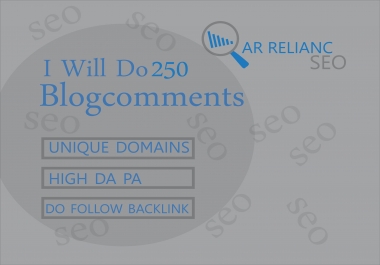 I Will Do 250 Dofollow Blog comments