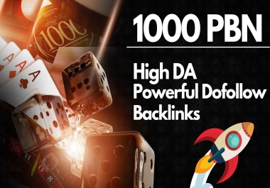 create 1000 PBN high da powerful dofollow backlinks for Casino/Gambling/Poker