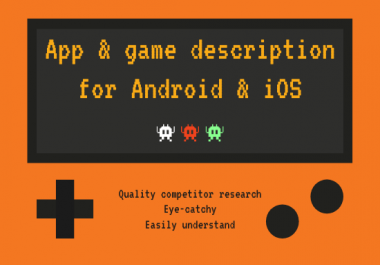 Get a killer app and game description of 400 words for android and iOS