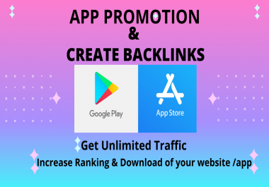 ASO,  App Promotion and create BACKLINKS for your App/Game
