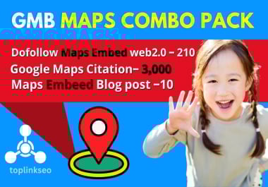 Local SEO Combo Google Maps Citation,  Dofollow Maps Embed Blog Post & Web 2.0 Links