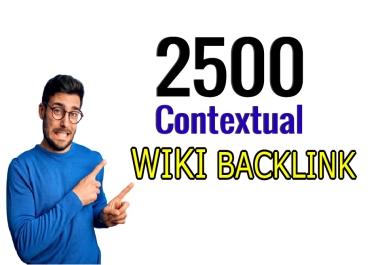 2500 Contextual unlimited wiki backlinks for your website links/keywords