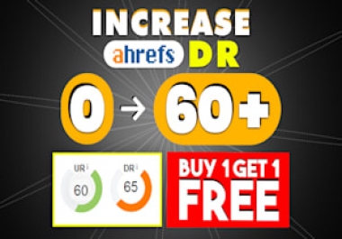 I will increase ahref domain rating Dr 55+ guaranteed