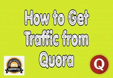 How to Get Traffic from 10 Quora Answer