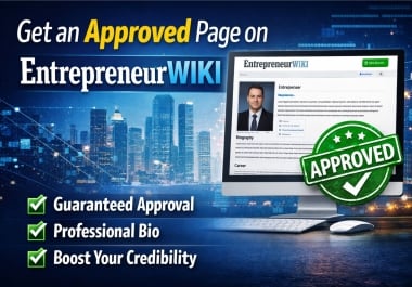 Get An Approved Page On Entrepreneur Wiki