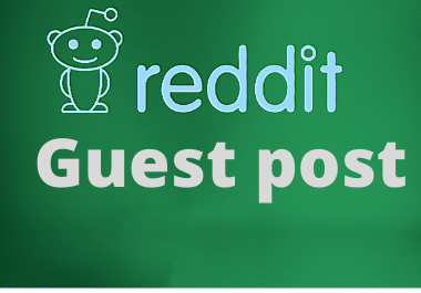 5 Reddit Guest posts for promoting website