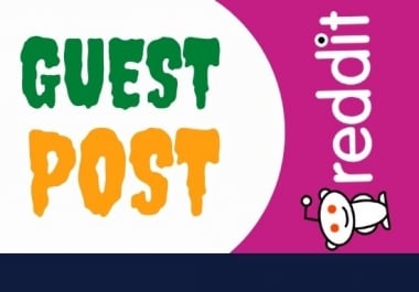 Promote your website by publishing 20 Guest post on reddit.com
