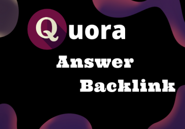 I will provided 20 HQ Quora Answers with your Keyword and URL
