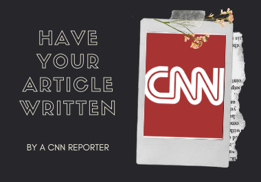 Have a CNN Reporter write for you
