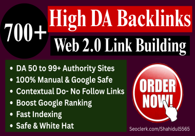 I will Build 700+ High DA Contextual Web 2.0 Backlinks for Fast Index
