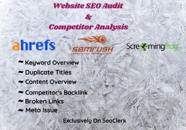 I will create an actionable SEO audit report and competitor analysis on any website