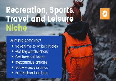 I Will Give 6.000+ PLR Articles for Recreation,  Sports,  Travel and Leisure Niche