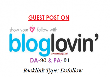 Able to publish Guest content on Bloglovin. com DA-90 Dofollow