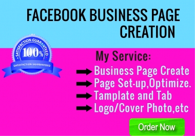 I will do create facebook business page setup,  customize and optimize.
