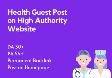 I Will Publish Health Guest Post on High Authority Websites