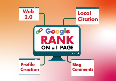 Rank 1st page on Google by using Web2.0,  Profile Backlinks,  Local Citation & Blog Comments