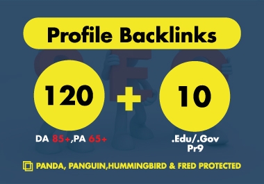 120 DA 85+,PA 65+ &10 Pr9 .EDU/.GOV Profile Backlinks