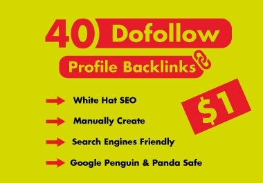 40 dofollow DA-75+,  PA-65+ profile backlinks