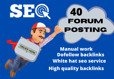 40 Niche Relevant Dofollow Forum Posting Backlinks