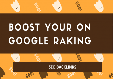 Boost your On Google Ranking With High Quality Backlinks 3 Weeks