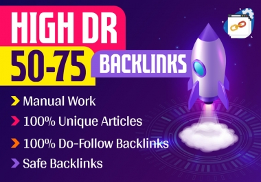 I will build powerful DR 50 to 75 backlinks for seo