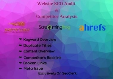 I will provide expert SEO report and competitor website audit