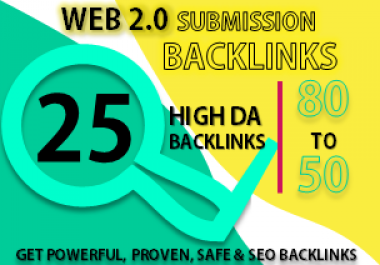 Manually build 25 DO-Follow Web 2.0 Submission Backlinks High DA/PA Ranking on Google for