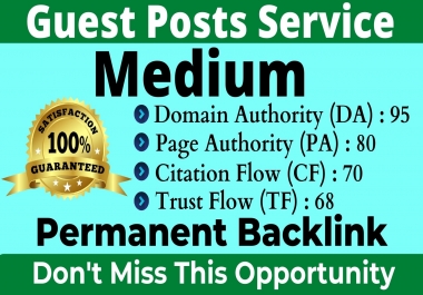 I Will Write and Publish A Guest Post On Medium DA 95,PA 80 With Permanent Backlinks Boost Your Site