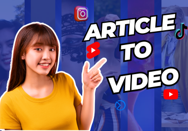 I will Convert Article to Video,  Blog to Video,  Text to Video,  Slideshow Video with Voiceover