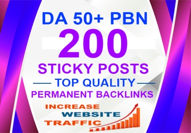 GET DA 50+ PBN 200 STICKY POSTS TOP QUALITY PERMANENT BACKLINK-INCREASE WEB TRAFFIC