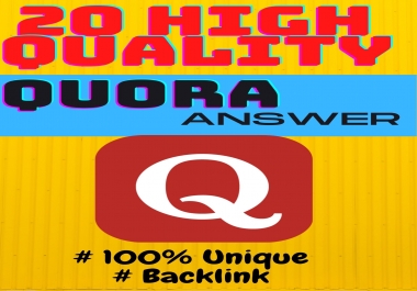 I Will provide 20 Quora question answer with backlinks for your website.