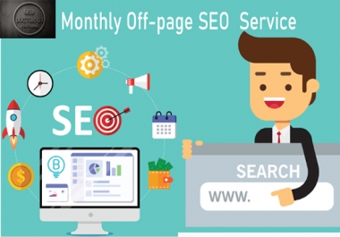 I will provide monthly white hat off page SEO backlinks service for google top ranking