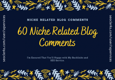 I will Promote Your Website with 60 Niche Related Blog Comments Backlinks