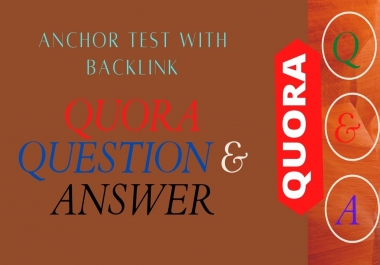 High Quality 25 Quora Answer with your Keywords and URL