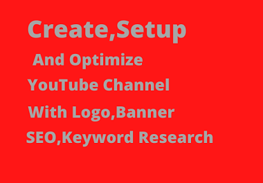Create Channel, SEO,  and Optimization
