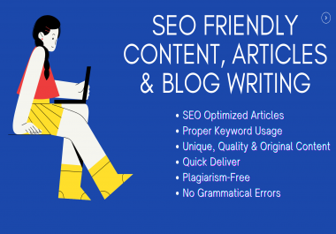 I will Do SEO Friendly Content,  Articles and Blog writing.