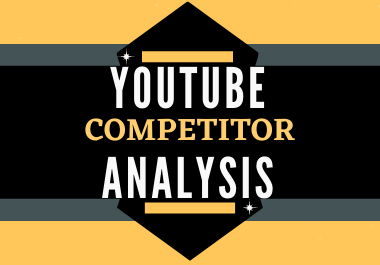 I will make a report of your 5 YouTube competitors