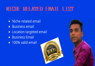 I will provide your niche related active email list