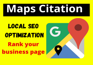 I will create 150 Google Maps Citation for Local business help rank 1 on google.