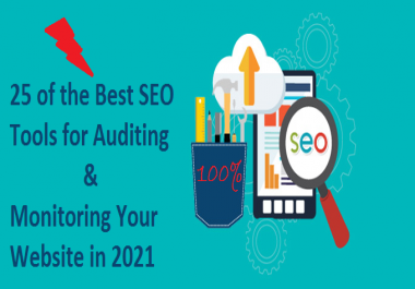 25 of the Best SEO Tools for Auditing & Monitoring Your Website in 2021 Improve Your Rankings