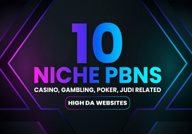 get 10 niche casino,  gambling,  poker,  judi Hight DA websites