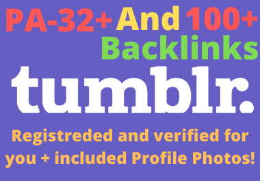 Get 10 Expired tumblr PA-32 With 100+ Backlinks Registrated