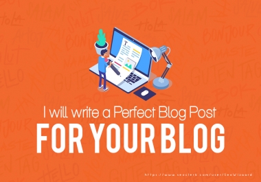 I will write a perfect blog post