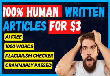 1000 Word Authentic Handwritten Articles - 100 Human Crafted,  Zero AI