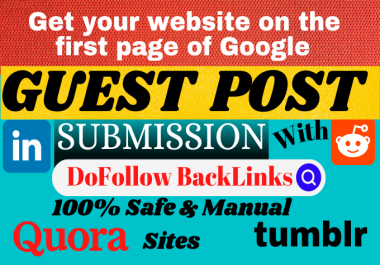 Google Friendly 15X Guest Post with High DA/PA Sites LinkedIn,Quora,tumblr and Reddit.