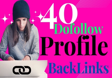 Rank Your Google Front Page with 40+ High Quality Profile Backlinks and get DA 80+ Best of 2023